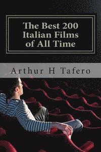 The Best 200 Italian Films of All Time: Rated Number One on Amazon.com 1