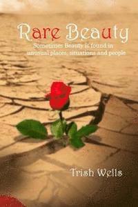 Trish Wells - Rare Beauty: The Beauty of a Barren Woman, Häftad