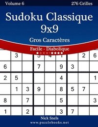 bokomslag Sudoku Classique 9x9 Gros Caractères - Facile à Diabolique - Volume 6 - 276 Grilles