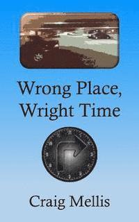 bokomslag Wrong Place, Wright Time