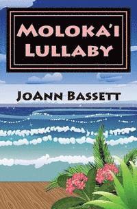bokomslag Moloka'i Lullaby: An Islands of Aloha Mystery