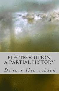 bokomslag Electrocution: A Partial History