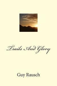 Trail And Glory 1