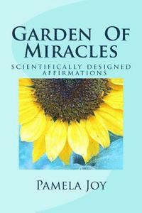 bokomslag Garden Of Miracles: Scientifically Designed Power Affirmations