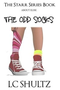 bokomslag The Starr Series: About Elise: The Odd Socks
