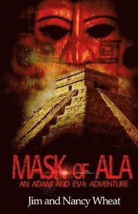 bokomslag Mask of Ala: An Adam and Eva Adventure