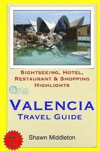bokomslag Valencia Travel Guide