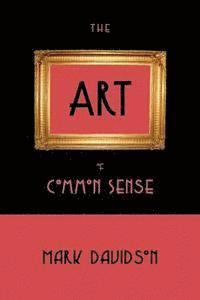 The Art of Common Sense 1