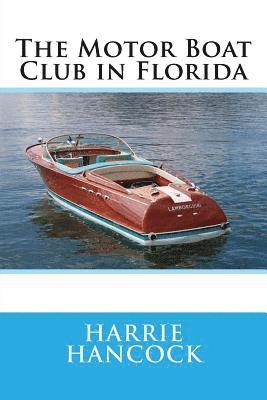 The Motor Boat Club in Florida 1