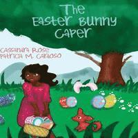 bokomslag Easter Bunny Caper: Princess Zoey Flower and Munchichi The Great