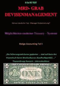 bokomslag Mrd. - Grab Devisenmanagement: Können deutsche Top - Manager Globalisierung?