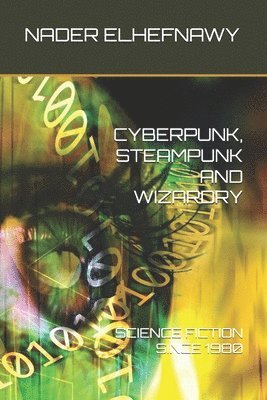 Cyberpunk, Steampunk and Wizardry 1