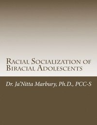 bokomslag Racial Socialization of Biracial Adolescents