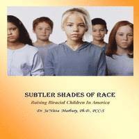 bokomslag Subtler Shades of Race