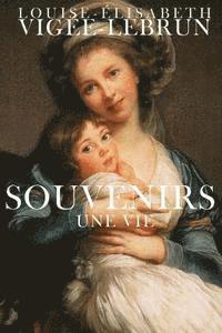 Souvenirs: Une vie 1