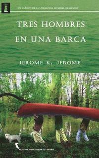 bokomslag Tres hombres en una barca: (Por no mencionar al perro)