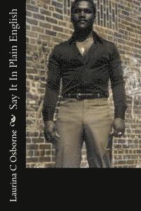 Laurina C. Osborne - Say It In Plain English, Häftad