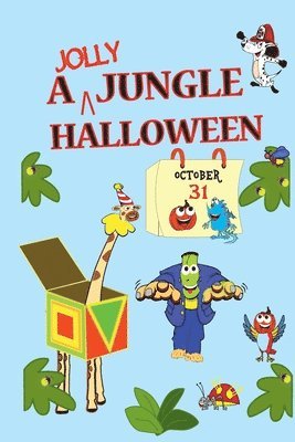 A Jolly Jungle Halloween: The Happiest Halloween Ever Seen 1