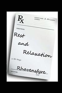 Rhavensfyre - Rest and Relaxation, Häftad