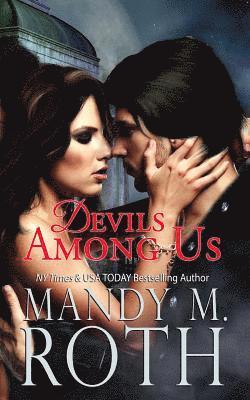 Mandy M. Roth - Devils Among Us, Häftad