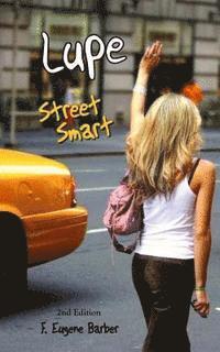 F. Eugene Barber - Lupe: Street Smart, Häftad