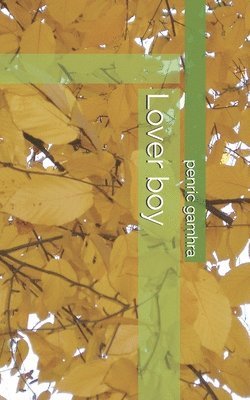 Sadie Turner, Penric Gamhra - Lover boy, Häftad