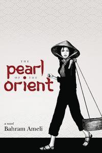 bokomslag The Pearl of the Orient
