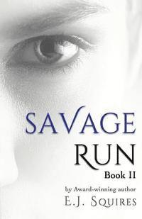 bokomslag Savage Run 2: Book 2 in the Savage Run series