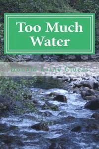 Too Much Water: Stories of Flooding in California 1