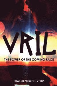 bokomslag Vril, the Power of the Coming Race