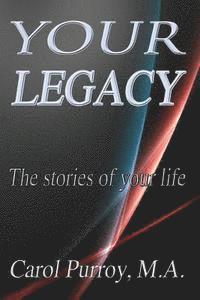 bokomslag Your Legacy: The stories of your life.