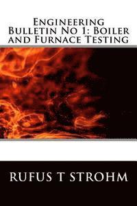 bokomslag Engineering Bulletin No 1: Boiler and Furnace Testing