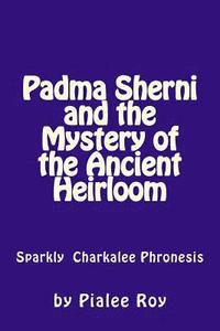 bokomslag Padma Sherni and the Mystery of the Ancient Heirloom