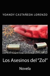 bokomslag Los Asesinos del Zol