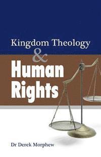 bokomslag Kingdom Theology and Human Rights