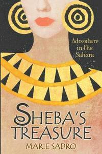 bokomslag Sheba's Treasure: Adventure in the Sahara