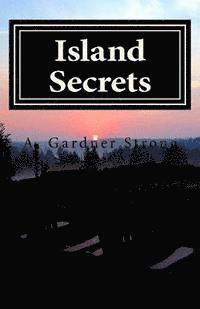 A. Gardner Strong - Island Secrets, Häftad