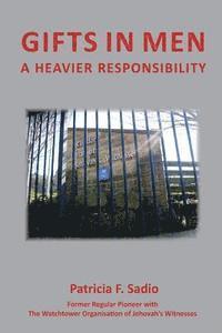 Gifts in Men: A Heavier Responsibility 1