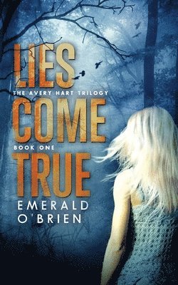 Emerald O'Brien - Lies Come True, Häftad