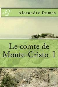 bokomslag Le comte de Monte-Cristo I