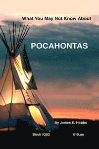 bokomslag What You May Not Know About Pocahontas