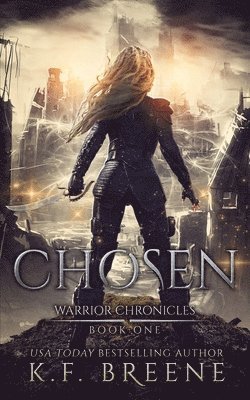K. F. Breene - Chosen (Warrior Chronicles #1), Häftad
