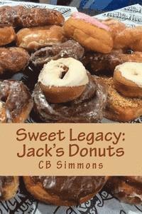 bokomslag Sweet Legacy -- Jack's Donuts