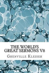 bokomslag The World's Great Sermons V8: (Grenville Kleiser Classics Collection)