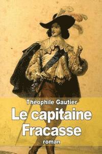 Le capitaine Fracasse 1