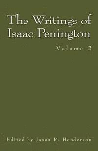 Jason R. Henderson - The Writings of Isaac Penington: Volume 2, Häftad