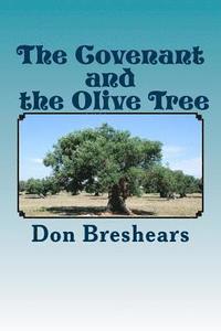 bokomslag The Covenant and the Olive Tree