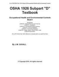 bokomslag OSHA 1926 Subpart D Textbook Book I: OSHA 1926 Subpart D Textbook for Occupational Health and Environmental Controls Subpart D Book I, Volume 1, 2015