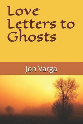 bokomslag Love Letters to Ghosts