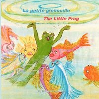 bokomslag La petite grenouille - The little frog